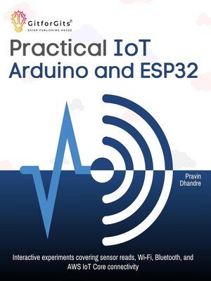 cover image of Practical IoT using Arduino and ESP32